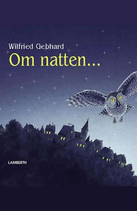 Om natten af Wilfried Gebhard