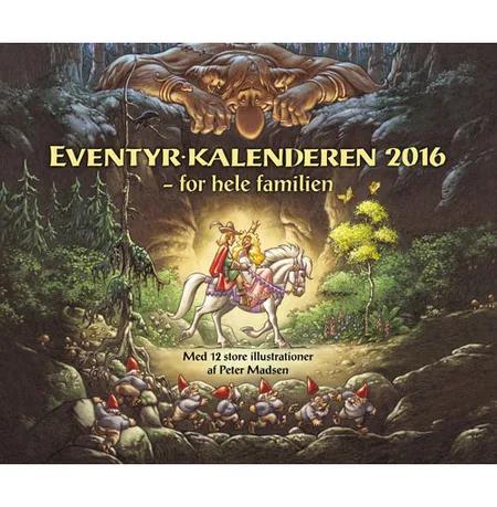 Eventyrkalenderen 2016 - for hele familien af Peter Madsen