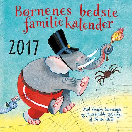Børnenes bedste familiekalender 2017 af Bente Bech