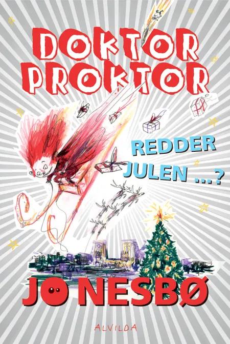 Doktor Proktor redder julen ...? af Jo Nesbø