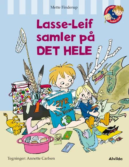 Lasse-Leif samler på det hele af Mette Finderup
