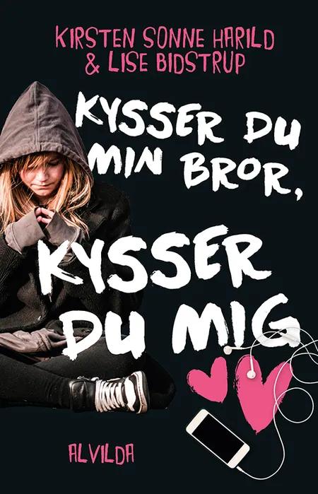 Kysser du min bror, kysser du mig af Kirsten Sonne Harild