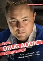 From drug addict to role model