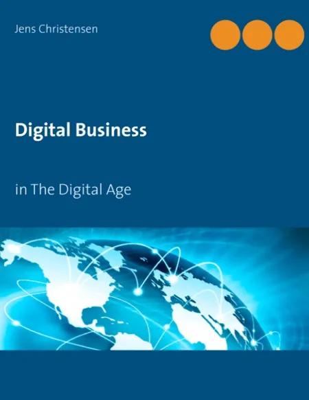 Digital business in the digital age af Jens Christensen