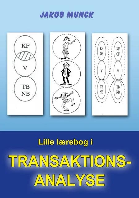 Lille lærebog i transaktionsanalyse af Jakob Munck