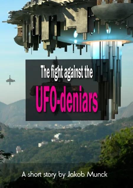 The fight against the UFO-deniers af Jakob Munck