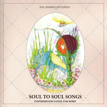 Soul to soul songs af Eva Andrea Ditlefsen