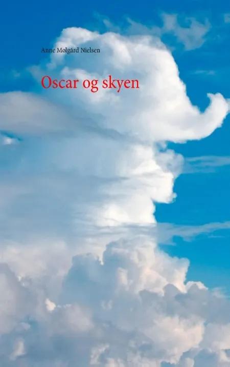Oscar og skyen af Anne Mølgård Nielsen