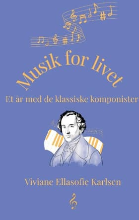 Musik for livet af Viviane Ellasofie Karlsen