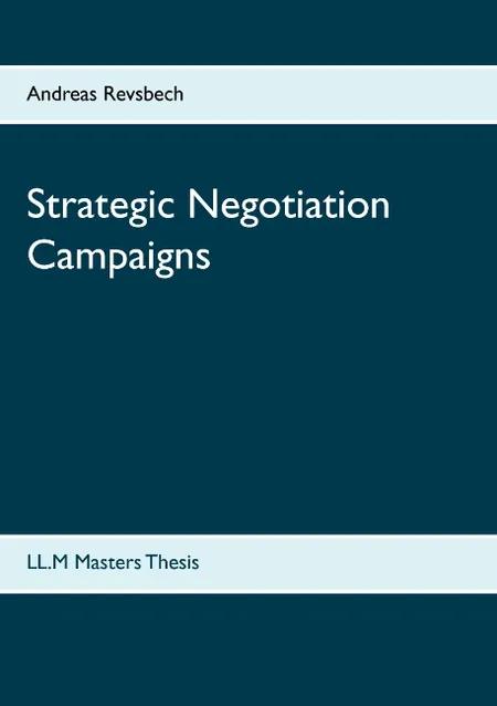 Strategic negotiation campaigns af Andreas Revsbech