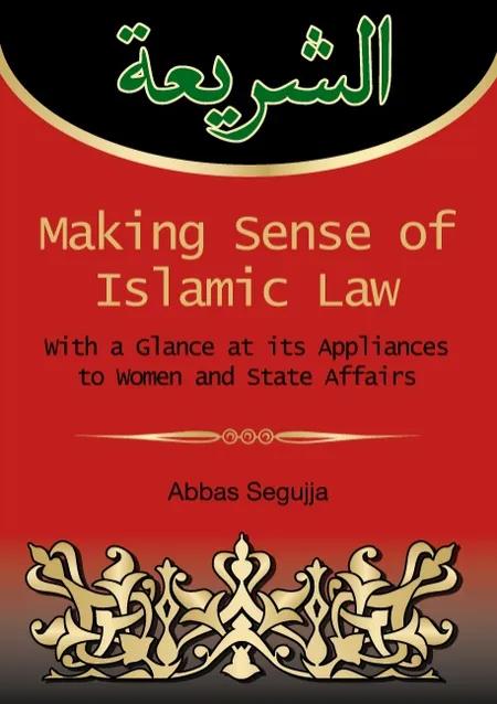 Making sense of Islamic law af Abbas Segujja
