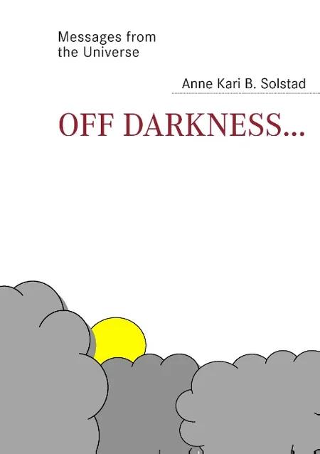 Off darkness af Anne Kari B. Solstad