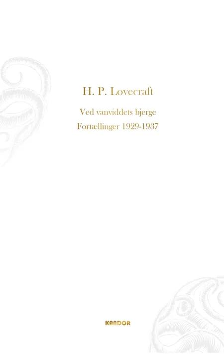 Ved vanviddets bjerge. Fortællinger 1929-1937 af H. P. Lovecraft