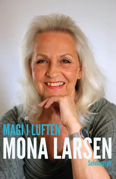 Magi i luften af Mona Larsen