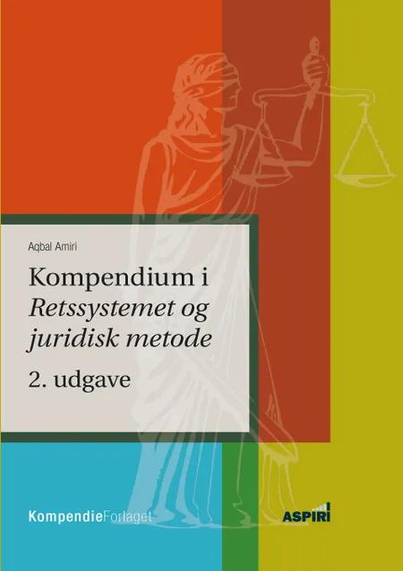 Kompendium i Retssystemet og juridisk metode af Aqbal Amiri