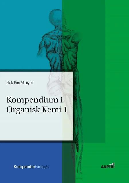 Kompendium i organisk kemi I af Nick-Roo Malayeri