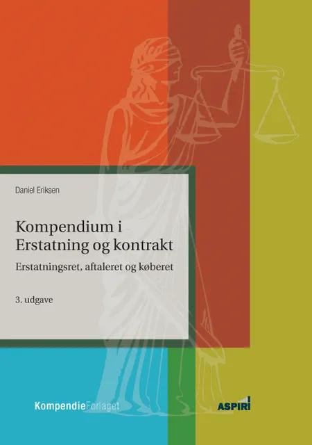 Kompendium i Erstatning og kontrakt af Daniel Eriksen