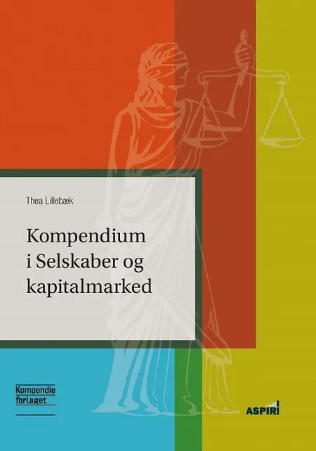 Kompendium i Selskaber og kapitalmarked af Thea Lillebæk