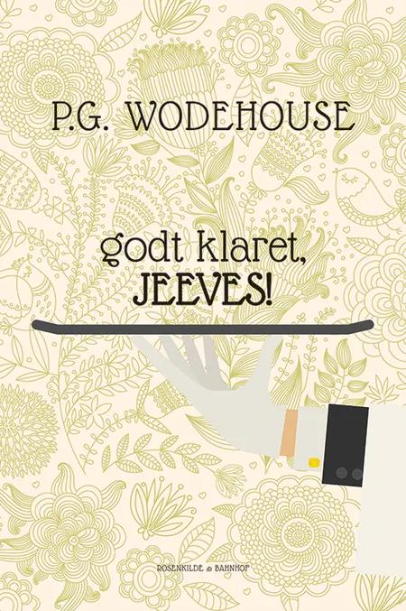 Godt klaret, Jeeves! af P.G. Wodehouse