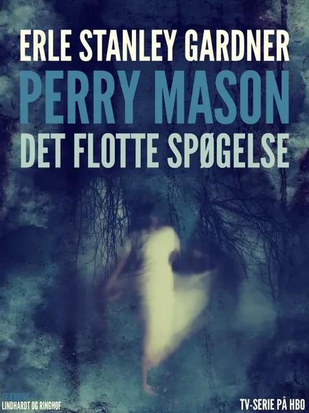 Perry Mason: Det flotte spøgelse af Erle Stanley Gardner