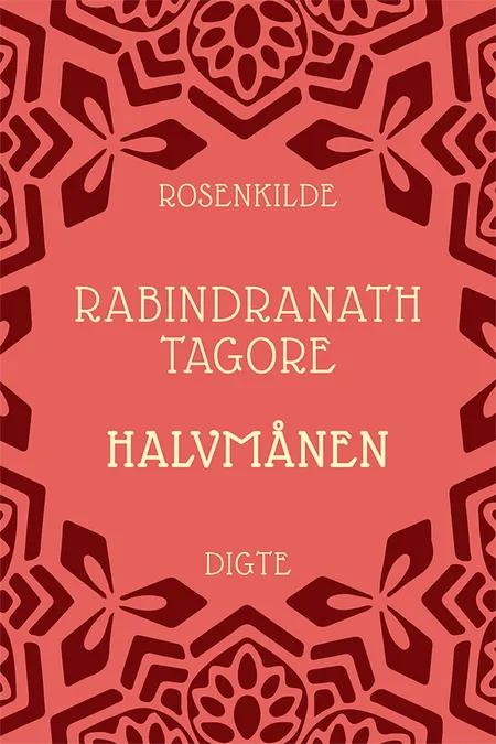 Halvmånen af Rabindranath Tagore