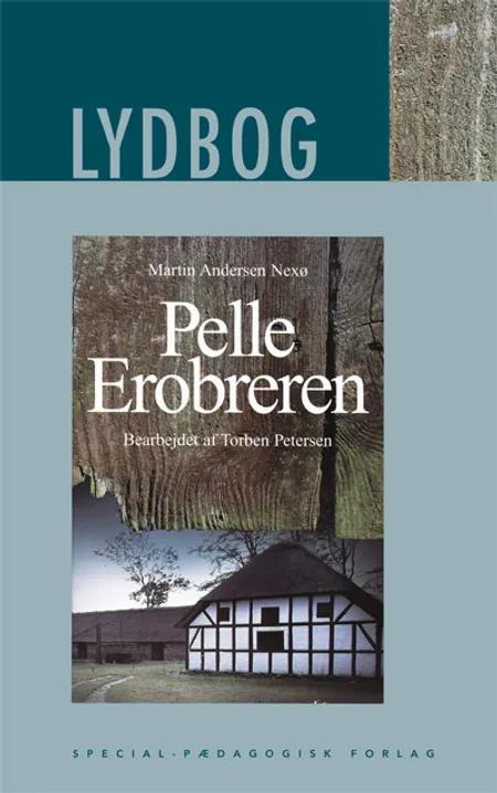 Pelle Erobreren, E-lydbog af Martin Andersen Nexø