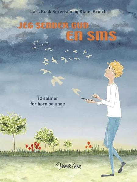 Jeg sender Gud en SMS af Lars Busk Sørensen