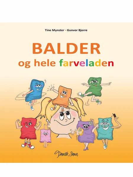 Balder og hele farveladen af Tina Høyberg Mynster