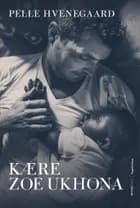 Kære Zoe Ukhona