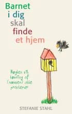 Barnet i dig skal finde et hjem