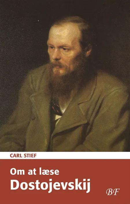 Om at læse Dostojevskij af Carl Stief