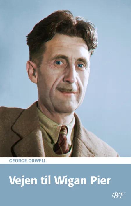 Vejen til Wigan Pier af George Orwell