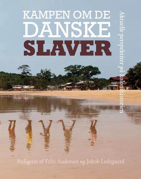 Kampen om de danske slaver af n a
