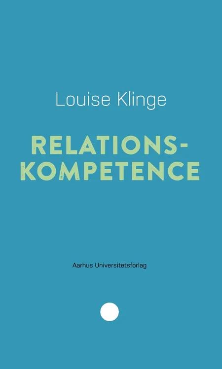 Relationskompetence af Louise Klinge