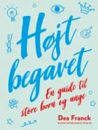 HØJTBEGAVET - En guide til store børn og unge