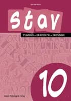 STAV 10 - Stavning, grammatik, skrivning 10. klasse