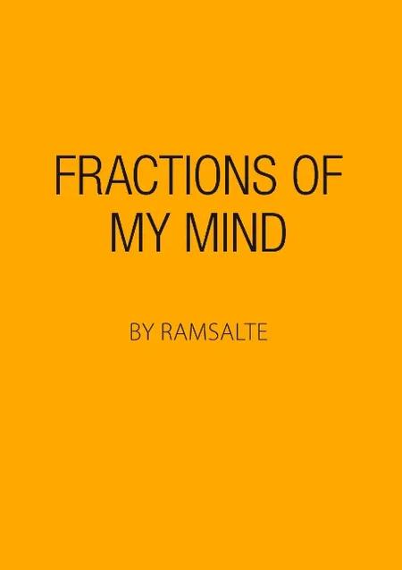 Fractions of my mind af Ramsalte