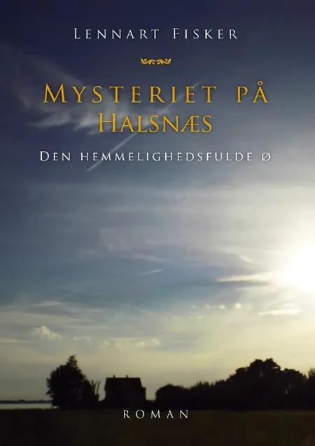 Mysteriet på Halsnæs af Lennart Fisker