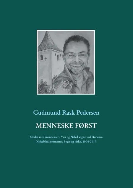 Menneske først af Gudmund Rask Pedersen