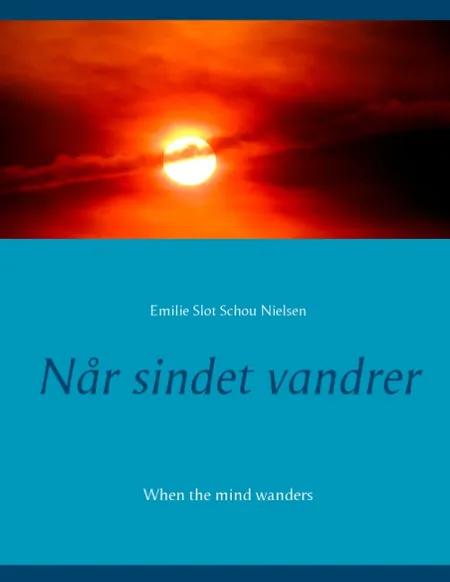 Når sindet vandrer af Emilie Slot Schou Nielsen