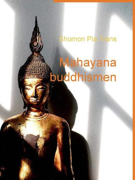 Mahayana buddhismen af Shomon Pia Trans