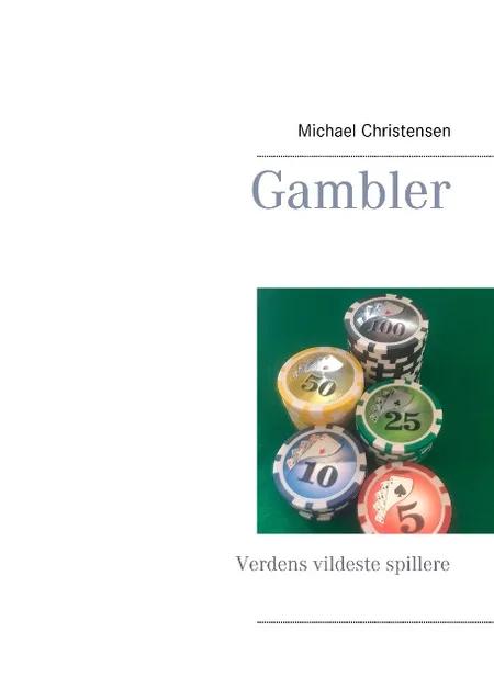 Gambler af Michael Christensen