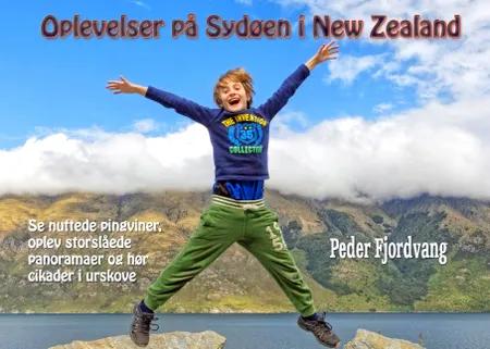 Oplevelser på Sydøen i New Zealand af Peder Fjordvang