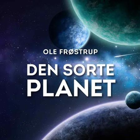Den sorte planet af Ole Frøstrup