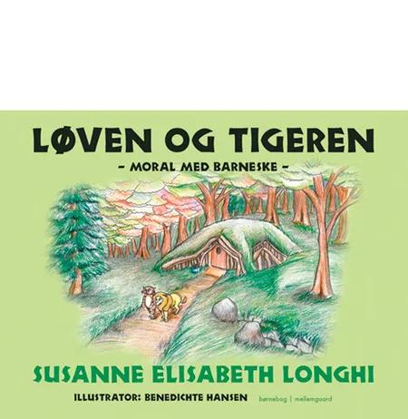 Løven og tigeren af Susanne Elisabeth Longhi