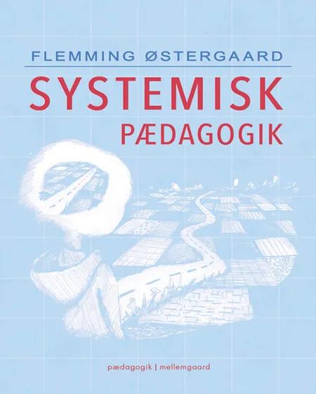 Systemisk pædagogik af Flemming Østergaard