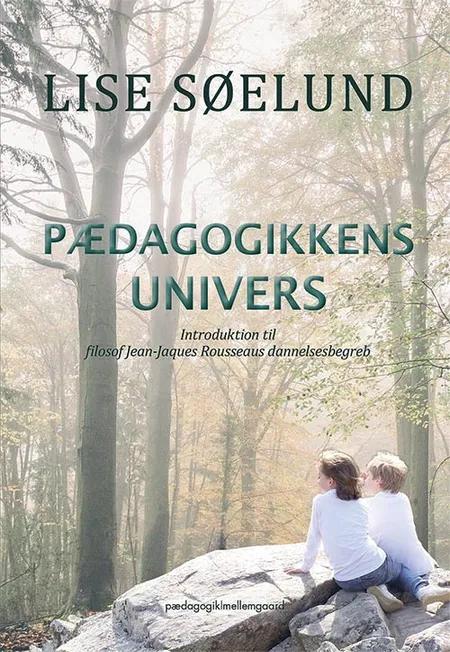 Pædagogikkens univers af Lise Søelund