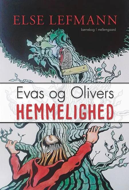 Evas og Olivers hemmelighed af Else Lefmann