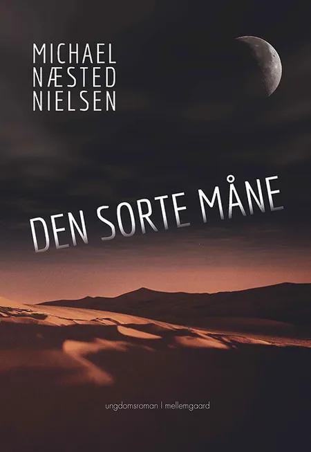 Den sorte måne af Michael Næsted Nielsen