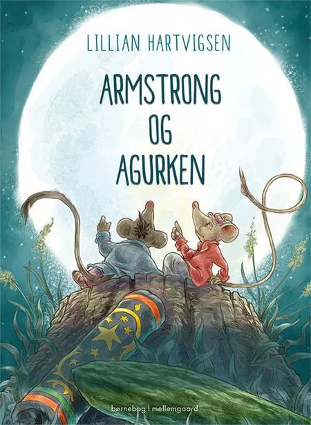 Armstrong og agurken af Lillian Hartvigsen
